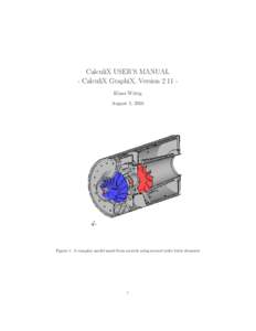 CalculiX USER’S MANUAL - CalculiX GraphiX, Version 2.11 Klaus Wittig August 1, 2016 Figure 1: A complex model made from scratch using second order brick elements