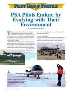 PSA Pilots Endure by Evolving with Their Environment By John Perkinson, Staff Writer  Clockwise from above: a CRJ-700