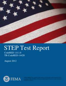 STEP Test Report CodeRED[removed]TR-CodeRED[removed]August[removed]DISCLAIMER: The evaluation results and use of trade names in this document do not