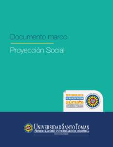 Documento marco Proyección Social USTA COLOMBIA  Documento Marco