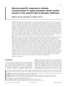 1681  Species-specific response to climate reconstruction in upper-elevation mixed-conifer forests of the western Sierra Nevada, California Matthew Hurteau, Harold Zald, and Malcolm North