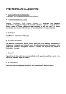 PREFABBRICATO ALLEGGERITO • (voce scomposta e dettagliata): Scegliere le voci interessate da inserire nel capitolato. • 1. (elementi identificativi di base) Cornice (marcapiano, bordo finestra, capitello, …..) real