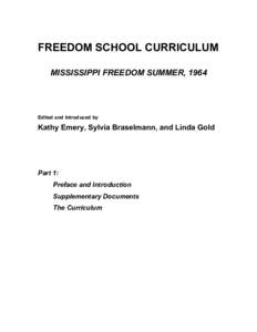 FREEDOM SCHOOL CURRICULUM MISSISSIPPI FREEDOM SUMMER, 1964 Edited and Introduced by  Kathy Emery, Sylvia Braselmann, and Linda Gold