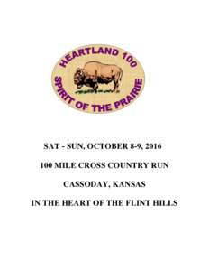 SAT - SUN, OCTOBER 8-9, MILE CROSS COUNTRY RUN CASSODAY, KANSAS IN THE HEART OF THE FLINT HILLS  TABLE OF CONTENTS