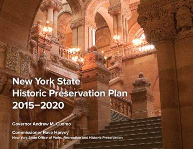 1  New York State Historic Preservation Plan 2015–2020 Governor Andrew M. Cuomo