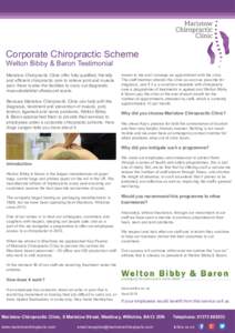 Corporate Chiropractic Scheme Welton Bibby & Baron Testimonial Maristow Chiropractic Clinic offer fully qualified, friendly and efficient chiropractic care to relieve joint and muscle pain, there is also the facilities t