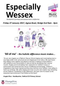 Especially Wessex Hampshire’s primary and special music conference Friday 27 January 2017, Ageas Bowl, Hedge End 9am - 4pm