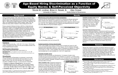 Age-Based Hiring Discrimination as a Function of Equity Norms & Self-Perceived Objectivity Nicole M. Lindner, Brian A. Nosek, & Alex Graser