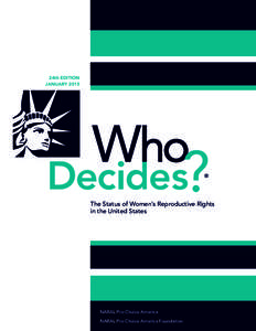 24th EDITION JANUARY 2015 The Status of Women’s Reproductive Rights in the United States