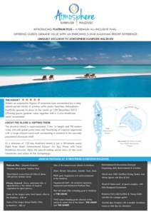 KANIFUSHI  MALDIVES INTRODUCING PLATINUM PLUS – A PREMIUM ALL-INCLUSIVE PLAN, OFFERING GUESTS GENUINE VALUE WITH AN ENRICHING 5-STAR MALDIVIAN RESORT EXPERIENCE!