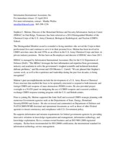Information International Associates, Inc. For immediate release: 23 April 2014 For more information, contact: Martha Wallus [removed[removed]Stephen C. Malone, Director of the Homeland Defense and Securi