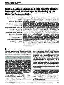 Technology, Computing and Simulation Section Editor: Jeffrey M. Feldman Advanced Auditory Displays and Head-Mounted Displays: Advantages and Disadvantages for Monitoring by the Distracted Anesthesiologist