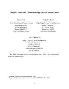 Rapid Anisotropic Diffusion using Space-Variant Vision  Bruce Fischl= Michael A. Cohen