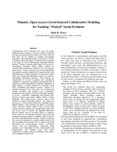 Whately: Open Access Crowd-Sourced Collaborative Modeling for Tackling “Wicked” Social Problems Mark R. Waser Books International, 22883 Quicksilver Drive, Dulles, VA[removed]removed]
