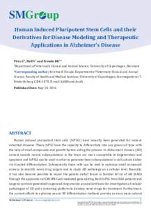 SMGr up Human Induced Pluripotent Stem Cells and their Derivatives for Disease Modeling and Therapeutic Applications in Alzheimer’s Disease Pires C1, Hall V1 and Freude KK1* 1