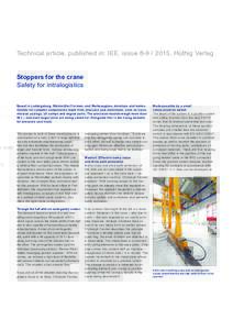 Technical article, published in: IEE, issue, Hüthig Verlag Stoppers for the crane Safety for intralogistics Based in Ludwigsburg, Weinmüller Formen- und Werkzeugbau, develops and makes moulds for complex com