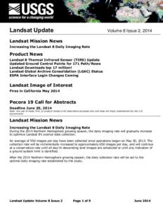 Landsat Update  Volume 8 Issue 2, 2014 Landsat Mission News Increasing the Landsat 8 Daily Imaging Rate