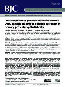FULL PAPER  British Journal of Cancer (2015), 1–10 | doi: bjcKeywords: low-temperature plasma; necrosis; primary epithelial cells; prostate cancer; reactive species