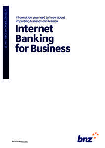 INTERNET BANKING FOR BUSINESS  Information you need to know about importing transaction files into  Internet