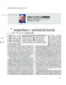 THE MICROSCOPE • Vol. 64:3, pp 119–129, 2016  C R I T I C A L FOCUS Brian J. Ford  Fantastic Physics — and Worlds We Never See
