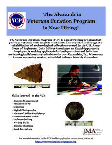 The Alexandria Veterans Curation Program is Now Hiring! The Veterans Curation Program (VCP) is a paid training program that provides veterans with tangible work skills and experience through the rehabilitation of archaeo