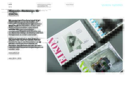EIKON  Markenentwicklung und Design Corporate Design, Print  Magazin-Redesign für