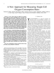32  IEEE TRANSACTIONS ON AUTOMATION SCIENCE AND ENGINEERING, VOL. 5, NO. 1, JANUARY 2008 A New Approach for Measuring Single-Cell Oxygen Consumption Rates