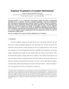 Graphical Visualization of Compiler Optimizations* MICKEY R. BOYD AND DAVID B. WHALLEY Department of Computer Science 4019, Florida State University, Tallahassee, FL 32306, U.S.A. e-mail:  phone: (904) 