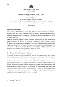 EN  OPINION OF THE EUROPEAN CENTRAL BANK of 11 February 2008 at the request of Banca Naţională a României on two draft emergency ordinances amending Law Noon bills of exchange and