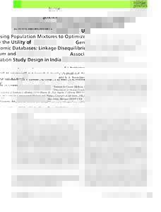 doi: j00457.x  Using Population Mixtures to Optimize the Utility of Genomic Databases: Linkage Disequilibrium and Association Study Design in India T. J. Pemberton1,2,¶ , M. Jakobsson2,¶ , D. F.