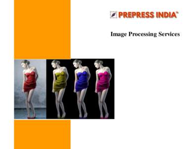Image Processing Services  Clipping Path Simple Image  $0.17 per image