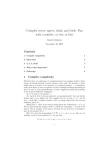Complex vector spaces, duals, and duels: Fun with a number, or two, or four Daniel Mathews December 30, 2007  Contents