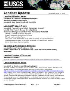 Landsat Update  Volume 9 Issue 5, 2015 Landsat Mission News Landsat 9 to Continue Land Imaging Legacy