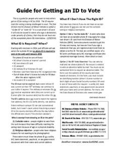 Guide for Getting an ID to Vote This is a guide for people who want to help others get an ID for voting in NC by[removed]The ID requirement for voting is being challenged in court. The free ID from the NC Division of Motor