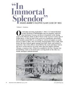“In Immortal Splendor” Wilkes-Barre’s Fugitive Slave Case of 1853