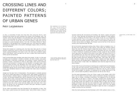 CROSSING LINES AND DIFFERENT COLORS; PAINTED PATTERNS OF URBAN GENES Petri Leijdekkers