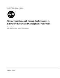 NASA/TM—2004–[removed]Stress, Cognition, and Human Performance: A Literature Review and Conceptual Framework Mark A. Staal Ames Research Center, Moffett Field, California