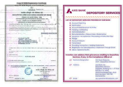 Copy Of SEBI Registration Certiﬁcate  DEPOSITORY SERVICES LIST OF DEPOSITORY SERVICES PROVIDED BY OUR BANK Account Opening Nomination