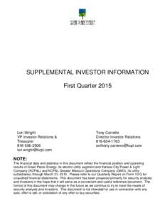 SUPPLEMENTAL INVESTOR INFORMATION First Quarter 2015 Lori Wright VP Investor Relations & Treasurer