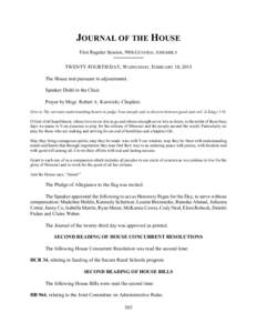 JOURNAL OF THE HOUSE First Regular Session, 98th GENERAL ASSEMBLY TWENTY-FOURTH DAY, WEDNESDAY, FEBRUARY 18, 2015 The House met pursuant to adjournment. Speaker Diehl in the Chair. Prayer by Msgr. Robert A. Kurwicki, Cha