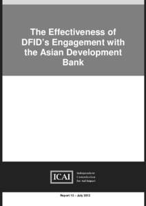 The Effectiveness of DFID’s Engagement with the Asian Development Bank  Report 13 – July 2012
