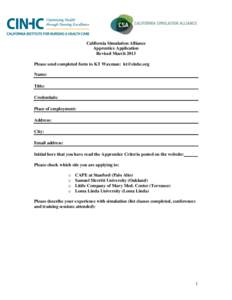California Simulation Alliance Apprentice Application Revised March 2013 Please send completed form to KT Waxman: [removed] Name: Title: