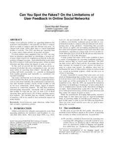 Can You Spot the Fakes? On the Limitations of User Feedback in Online Social Networks David Mandell Freeman LinkedIn Corporation, USA  