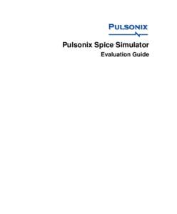 Pulsonix Spice Simulator Evaluation Guide 2 Contents  Contents 3