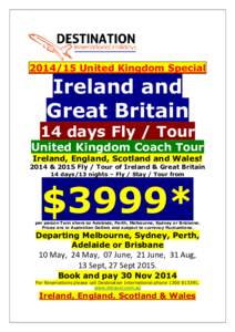 [removed]United Kingdom Special  Ireland and Great Britain 14 days Fly / Tour United Kingdom Coach Tour