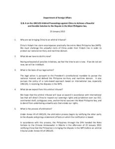 Department of Foreign Affairs Q & A on the UNCLOS Arbitral Proceedings against China to Achieve a Peaceful and Durable Solution to the Dispute in the West Philippine Sea. 23 January.