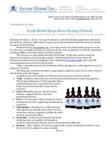 Agency Contact: Holly Padove; [removed]; ([removed]Client Contact: Gunny Sodhi; [removed]; ([removed]FOR IMMEDIATE RELEASE  Ayush Herbal Drops Boost Healing Potential