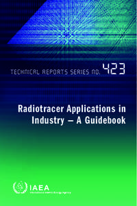 Technical Reports SeriEs No[removed]Radiotracer Applications in Industry — A Guidebook