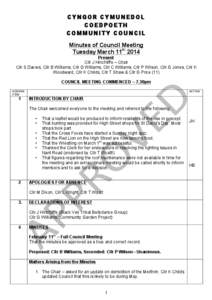 CYNGOR CYMUNEDOL COEDPOETH COMMUNITY COUNCIL Minutes of Council Meeting Tuesday March 11th 2014 Present