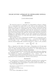 FRAME BUNDLE APPROACH TO GENERALIZED MINIMAL SUBMANIFOLDS KAMIL NIEDZIALOMSKI Abstract We extend the notion of r–minimality of a submanifold in arbitrary codimension to u–minimality for a multi–index u ∈ Nq , whe